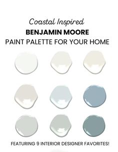 the paint palette for your home is shown in shades of blue, white and gray