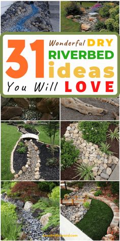 the words 31 wonderful diy riverbed ideas you will love are shown in different pictures