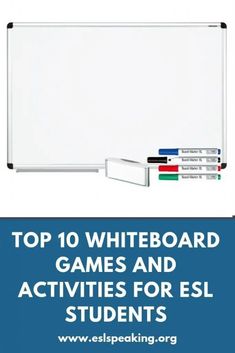 the top 10 whiteboard games and activities for esl students