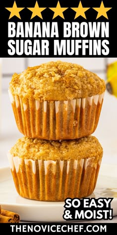 two banana brown sugar muffins stacked on top of each other with text overlay