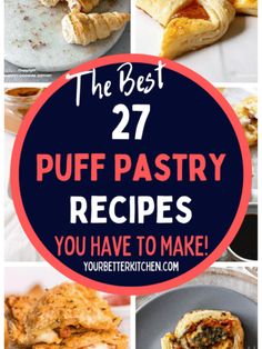 the best puff pastry recipes you have to make