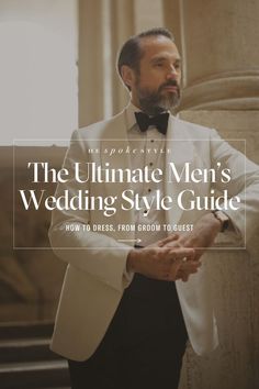 the ultimate men's wedding style guide