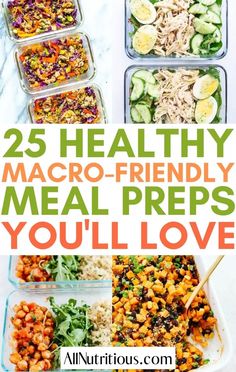 the 25 healthy macaro - friendly meal preps you'll love to eat