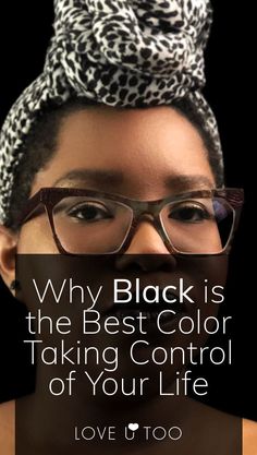 a woman wearing glasses and a leopard print hat with the words why black is the best color taking control of your life