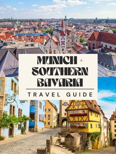 an image of the city with text overlay that reads munch and southern bavarka travel guide