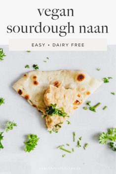 vegan sourdough naan is an easy, dairy - free recipe that's ready in under 30 minutes