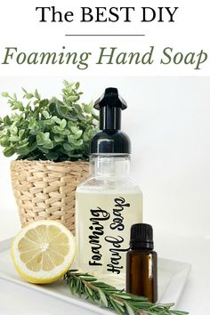 the best diy foaming hand soap with lemon, rosemary and sage on a tray