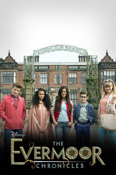 the evermoor chronicles movie poster with four people standing in front of an old building