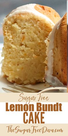 a slice of lemon bundt cake on a white plate with a fork and text overlay that reads sugar free lemon bundt cake