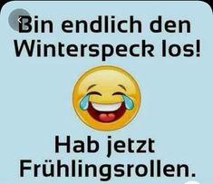 an emoticion with the words hab jelt fruhlingsrollen