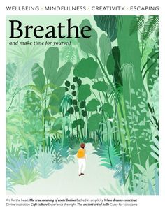 the front cover of breathe magazine, featuring an illustration of a woman walking through a forest