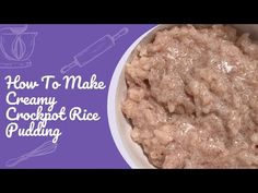 how to make creamy crockpot rice pudding