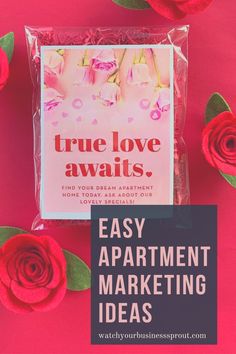 an advertisement with roses on it and the words, true love awaits easy apartment marketing ideas