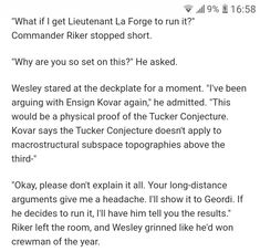 "What if I get Lieutenant La Forge to run it?"
Commander Riker stopped short.
"Why are you so set on this?" he asked.
Wesley stared at his deskplate for a moment. 
"I've been arguing with Ensign Kovar again." he admitted.

*technobabble*

"Okay, please don't explain it all. Your long-distance arguments give me a headache. I will show it to Geordie. If he decides to run it, I'll have him tell you the results." Riker left the room, and Wesley grinned like he won Crewman of the year. Eye Of Agamotto, Prime Directive, Captain Picard, La Forge, Archive Of Our Own, A Character, Doctor Strange, Star Trek, Crossover