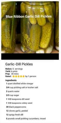 the recipe for blue ribbon garlic dill pickles is shown in an image above