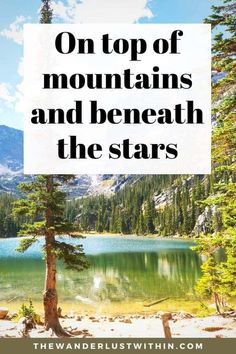 the top of mountains and beneath the stars with text overlay that reads on top of mountains and beneath the stars