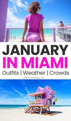 a woman standing in front of a lifeguard tower on the beach with text overlay that reads january in miami outfits weather crowds