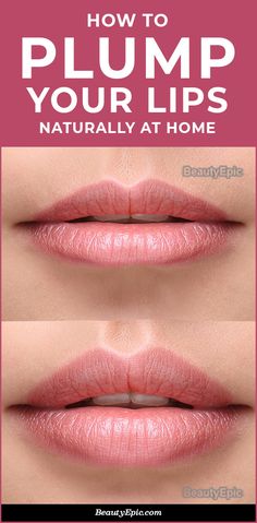 How To Plump Your Lips, Make Lips Bigger, Lip Pump, Makeup Removal Tips