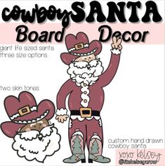 an image of santa claus and his beard with the words cowboy santa board decor on it