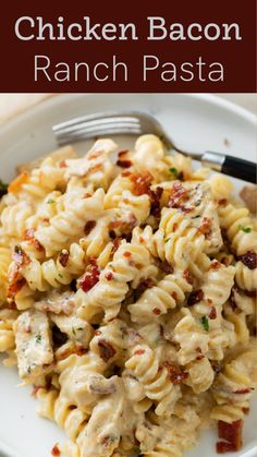 chicken bacon ranch pasta on a white plate