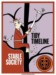 an advertisement for tidy timeline with a man on a tree holding a knife in his hand