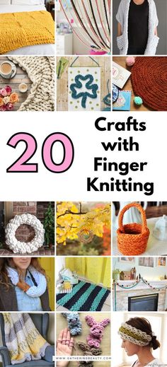 20 crafts with finger knitting patterns and instructions to make them look like knitted items