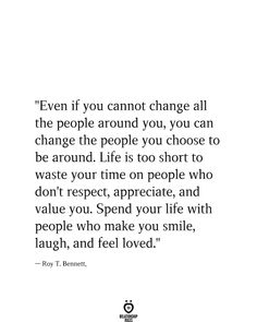 a quote that says even if you cannot change all the people around you, you can change