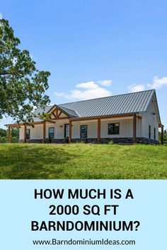 a house with the words how much is a 200 sqft barndominium?