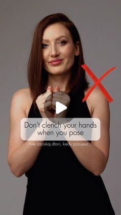 a woman in a black dress is holding her hands together with the words don't clenchy your hands when you pose