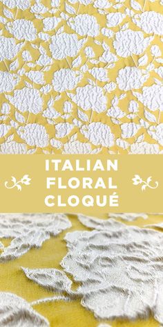 the italian floral cloque pattern is shown in white and yellow, along with an image