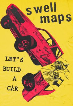 a yellow sign that says swell maps let's build a car with two cars on it