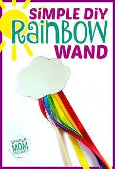 the simple diy rainbow wand is an easy craft for kids to make and sell