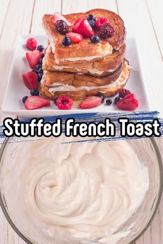 french toast with whipped cream and strawberries on top, in front of the words stuffed french toast