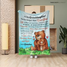 a teddy bear blanket that says to my granddaughter never forget that i love you