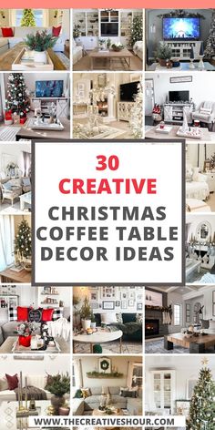 christmas coffee table decor ideas with the title overlaying it in red and white