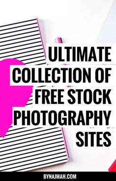 the ultimate collection of free stock photography sites