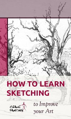 the cover of how to learn sketching to improve your art