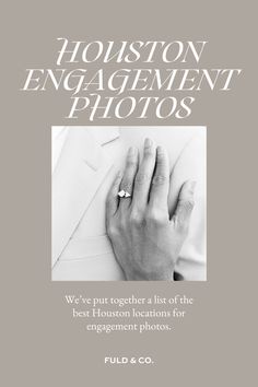 an advertisement for the houston engagement photography show, featuring two hands holding each other's wedding ring