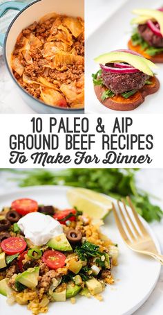 the top 10 paleo and aip ground beef recipes to make for dinner