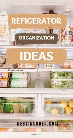 refrigerator filled with food and labeled refrigerator organization ideas on the bottom shelf