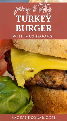 a hamburger with cheese and lettuce on it is shown in the foreground text reads, juicy & tasty turkey burger with mushrooms