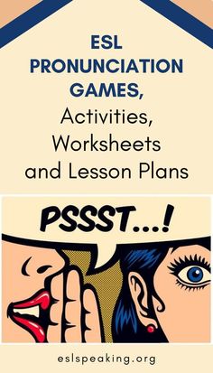 a poster with the words esl pronouncation games, activities, worksheets and lesson plans