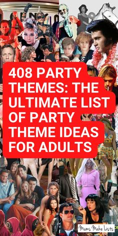 the ultimate list of party themes for adults and children in red text overlays