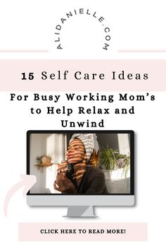 self care, self care for moms, self care ideas, busy mom, working mom, burnt out mom, Easy Self Care, Self Care Ideas, Working Mom