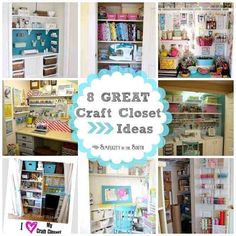 a collection of craft closets with the words 8 great craft closet ideas on them