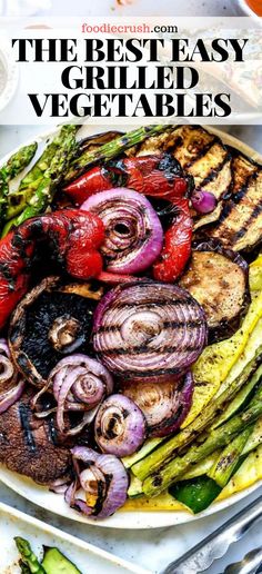 grilled vegetables on a plate with the title overlay reads the best easy grilled vegetables