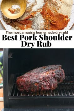 the most amazing homemade dry rub best pork shoulder diy rub is on the grill