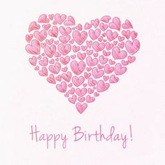 a birthday card with pink hearts in the shape of a heart