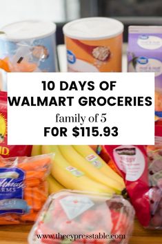 the 10 days of walmart groceries for $ 15 95 is on display in this image