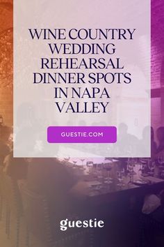 the wine country wedding rehearsal dinner spots in napa valley is featured by guestite com